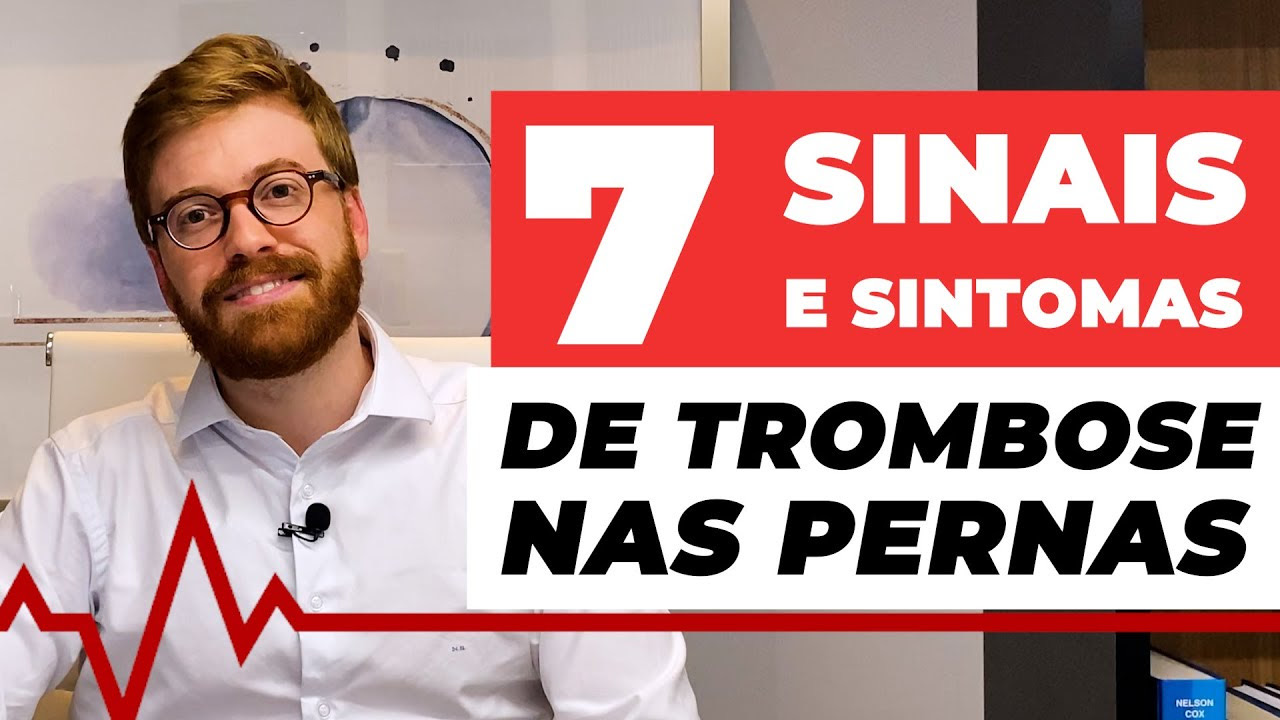 7 Sinais e Sintomas da Trombose nas Pernas: Como Identificar e Prevenir